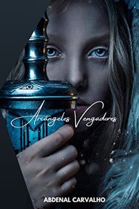 Arcángeles Vengadores: Un nuevo orden de héroes mundiales