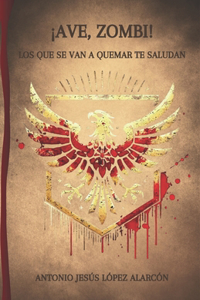 ¡Ave, Zombi!