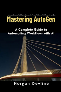 Mastering Autogen