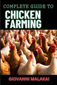 Complete Guide to Chicken Farming