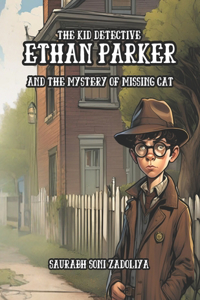 Ethan Parker- The kid detective