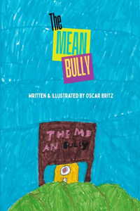 The Mean Bully
