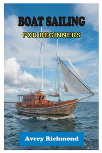 Boat Sailing for Beginners