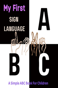 My First Sign Language ABC