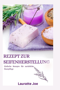 Rezept Zur Seifenherstellung