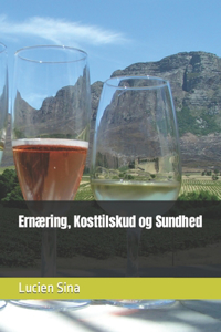 Ernæring, Kosttilskud og Sundhed