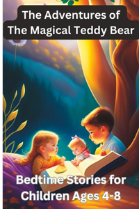 Adventures of the Magical Teddy Bear