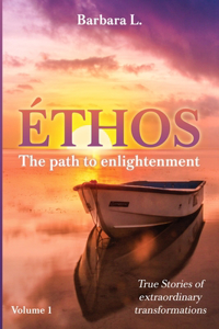 Éthos the Path to Enlightenment