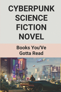 Cyberpunk Science Fiction Novel