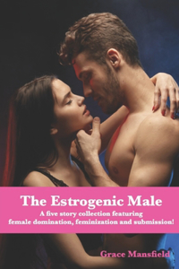 The Estrogenic Male