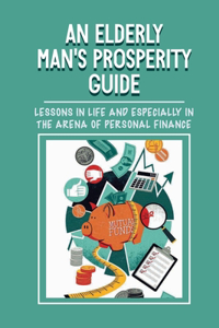 An Elderly Man's Prosperity Guide