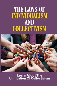 The Laws Of Individualism And Collectivism