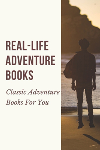 Real-Life Adventure Books