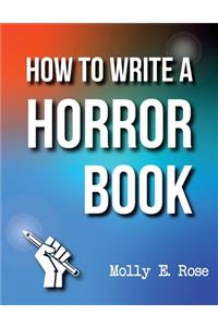 How To Write A Horror Book