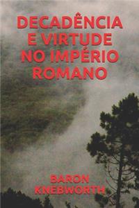 Decadência E Virtude No Império Romano