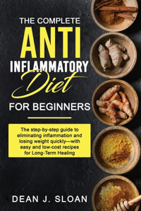 The Complete Anti-Inflammatory Diet for Beginners
