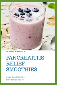 Pancreatitis Relief Smoothies