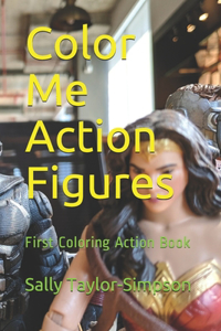 Color Me Action Figures