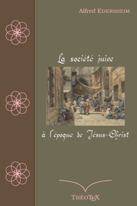 La société juive à l'époque de Jésus-Christ