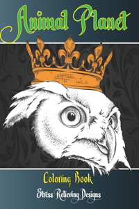 Animal Planet - Coloring Book - Stress Relieving Designs