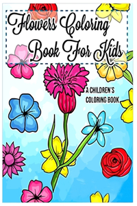 Flowers Coloring Book For Kids