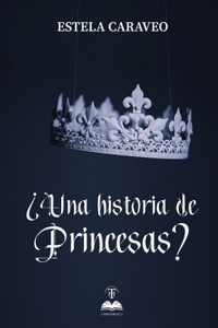 ¿Una historia de princesas?