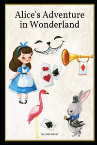 ALICE'S ADVENTURES IN WONDERLAND Annotated Book For Children