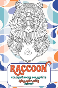 Coloring Books for Adults Animal and Flowers - Large Print - Raccoon