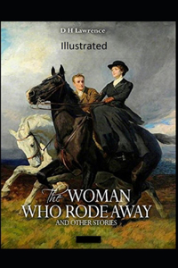 The Woman who Rode Away Illustrated