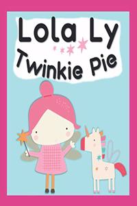 Lola Ly- Twinkie Pie