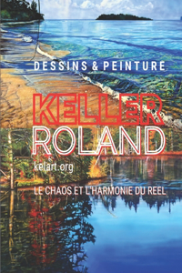 Dessins et Peintures, Roland Keller