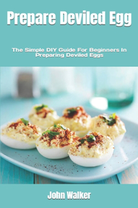 Prepare Deviled Egg