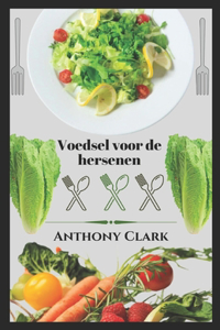 Voedsel voor de hersenen. kookboek