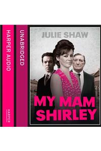 My Mam Shirley