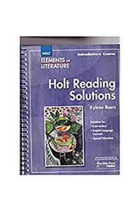 Elements of Literature: Reading Solutions Introductory Course