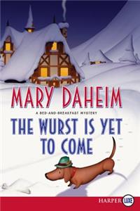 Wurst Is Yet to Come LP
