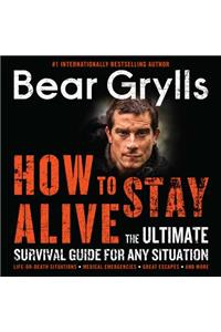 How to Stay Alive