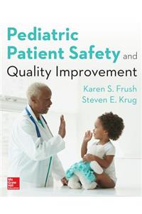 Pediatric Patient Safety and Quality Improvement