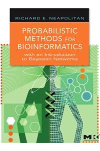 Probabilistic Methods for Bioinformatics