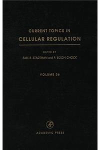 Current Topics in Cellular Regulation