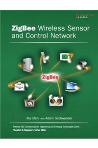 ZigBee Wireless Sensor and Control Network