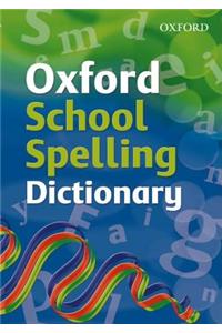 Oxford School Spelling Dictionary