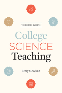 Chicago Guide to College Science Teaching