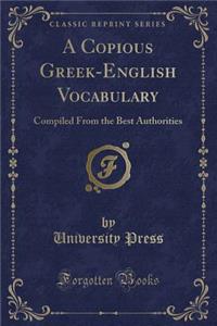 A Copious Greek-English Vocabulary