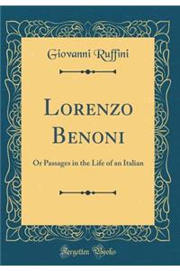 Lorenzo Benoni: Or Passages in the Life of an Italian (Classic Reprint)