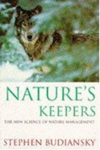 Nature's Keepers: The New Science of Nature Management (Science Masters) Hardcover â€“ 23 October 1995
