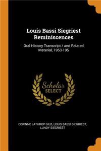 Louis Bassi Siegriest Reminiscences