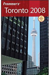 Frommer's® Toronto 2008 (Frommer's Complete Guides)