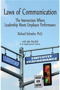 Laws of Communication the Intersection Where Leadership Meets Employee Performance