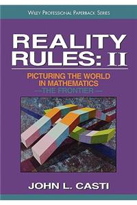 Reality Rules, the Frontier